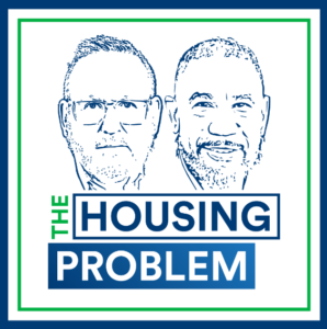 The Housing Problem Podcast with Kirk Goodrich